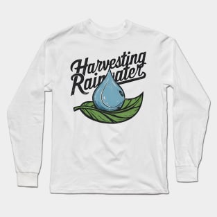 Rainwater harvesting Long Sleeve T-Shirt